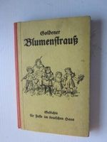 Goldener Blumenstrauss Gedichte für Feste  A. Pichler 1925