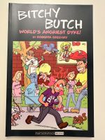 BITCHY BUTCH - WORLD‘S ANGRIEST DYKE! - ROBERTA GREGORY