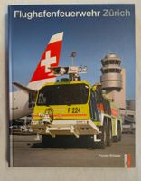 Flughafenfeuerwehr Zürich / Buch 2013 mit 206 Seiten