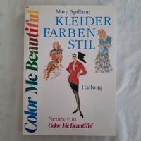 Color Me Beautiful: Kleider, Farben, Stil – Mode Ratgeber!
