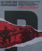 Im Feuer der Propaganda: Schweiz & der Erste Weltkrieg(2014)