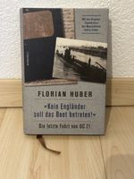 Florian Huber: Kein Engländer - Die letzte Fahrt UC 71