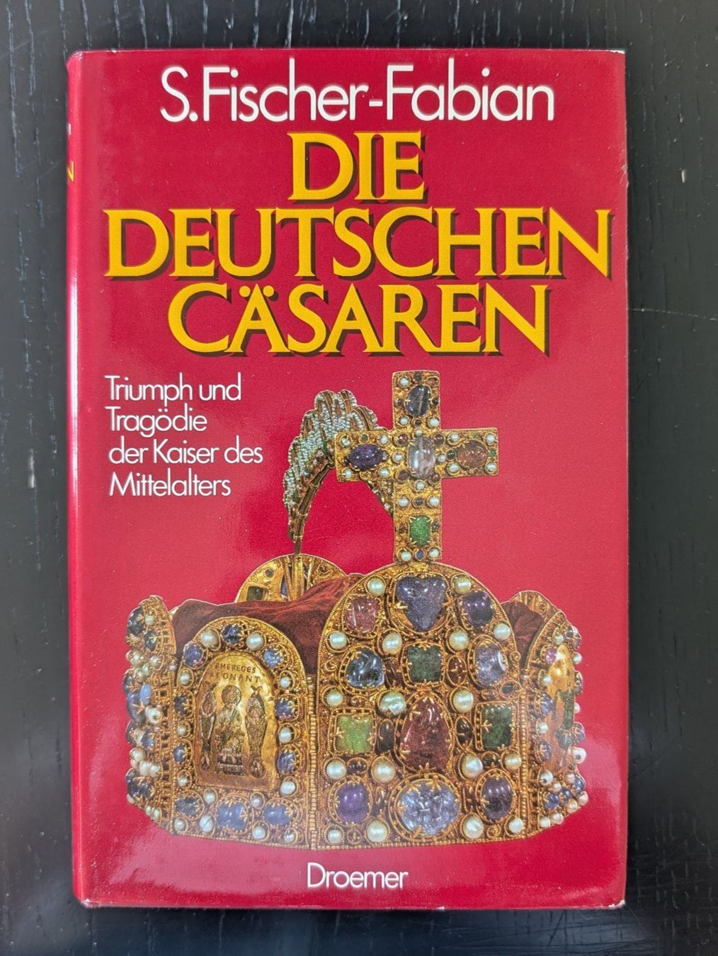 Bücher: Die Deutschen Cäsaren - S. Fischer-Fabian – Gebraucht aus Thalwil von sultan03