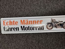 Echte Männer fahren Motorrad - Blechschild - Geschenkidee!