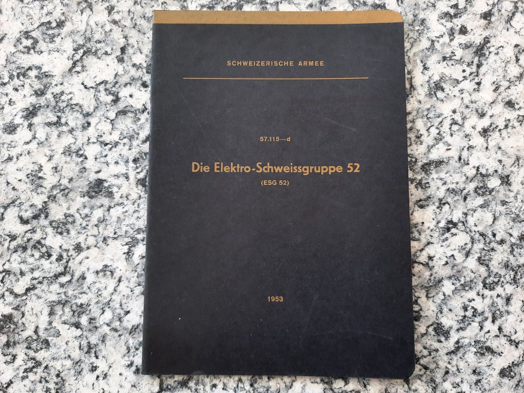 Libri: Die Elektro-Schweissgruppe 52 – Usato da Ruswil venduto da Sammlergeist