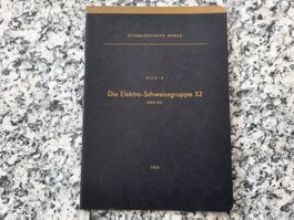 Die Elektro-Schweissgruppe 52