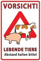 Blechschild-VORSICHT-LEBENDE TIERE-ABSTA