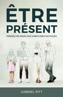 Être Présent - Prenez en main votre avenir digital