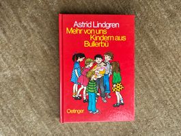 Astrid Lindgren - Mehr von uns Kindern aus Bullerbü