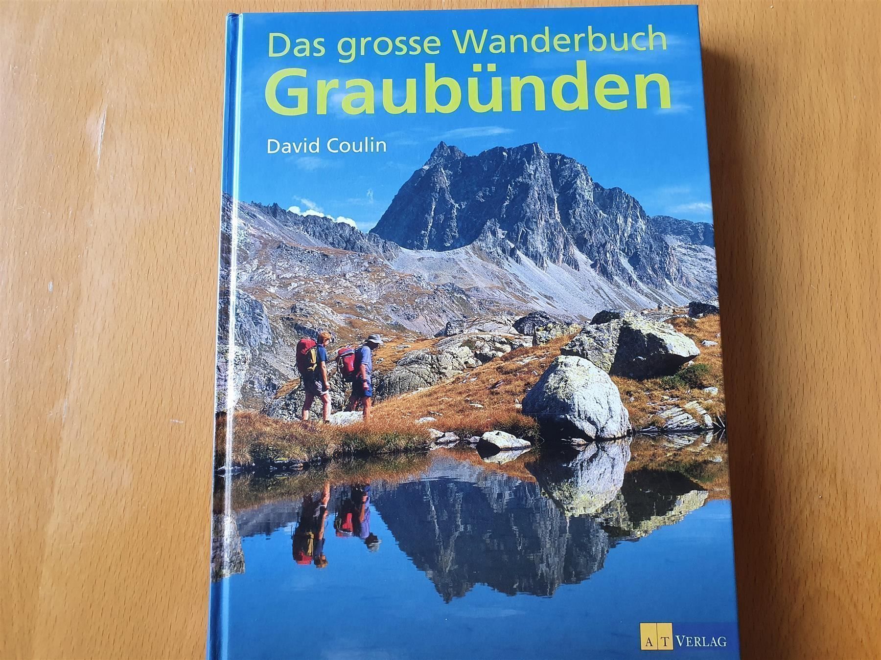 Scarpe da uomo: Das grosse Wanderbuch Graubünden – Usato da Bern venduto da schatzheber