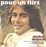 Michel Delpech - Pour un Flirt