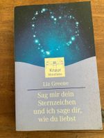 Liz Greene: Sag mir dein Sternzeichen