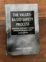 The Values-Based Safety Process Terry McSween