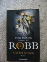 Der Tod ist mein Nora Roberts schreibt als J.D. Robb