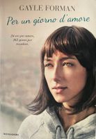 PER UN GIORNO D‘AMORE - GAYLE FORMAN - PAPERBACK - ITALIANO