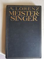 Musik Buch: A. Lorenz - Meistersinger 1931