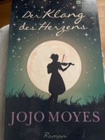 Jojo Moyes - Der Klang des Herzens - Roman