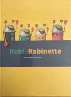 Robi und Robinette
