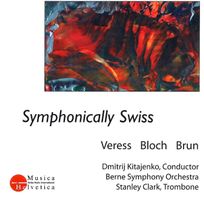 SYMPHONICALLY  Veress - Bloch  Berner Symphonie-Orchester CD