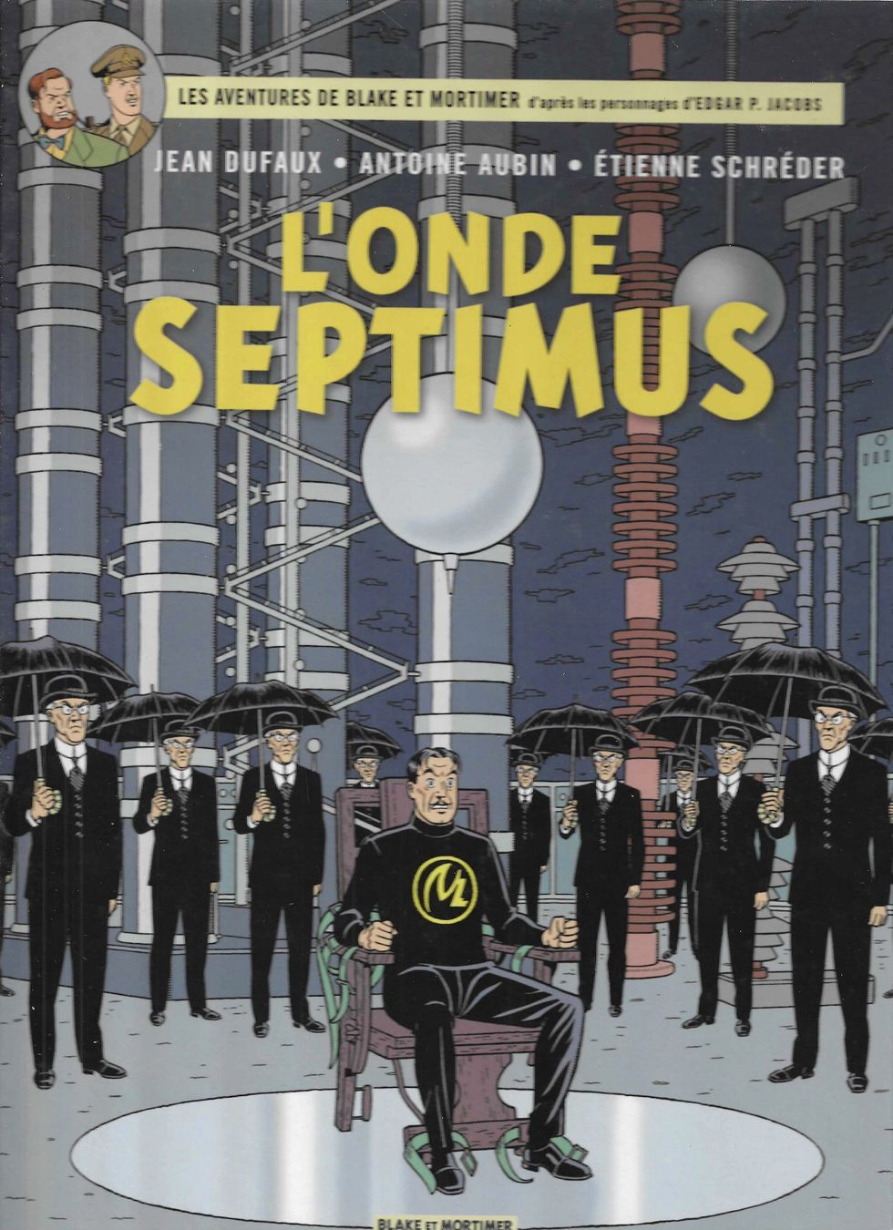 Fumetti: Blake et Mortimer - L'onde Septimus E.O. 2013 TBE++ – Usato da Savagnier venduto da Ne2065