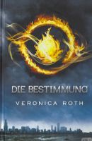 Roth Veronica - Die Bestimmung (geb) / Fantasy
