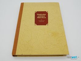 L.BECHSTEIN u. ANDERSEN Fünfzehn schöne Märchen