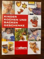 Heft: Kinder kochen und backen Geschenke (WirEltern)