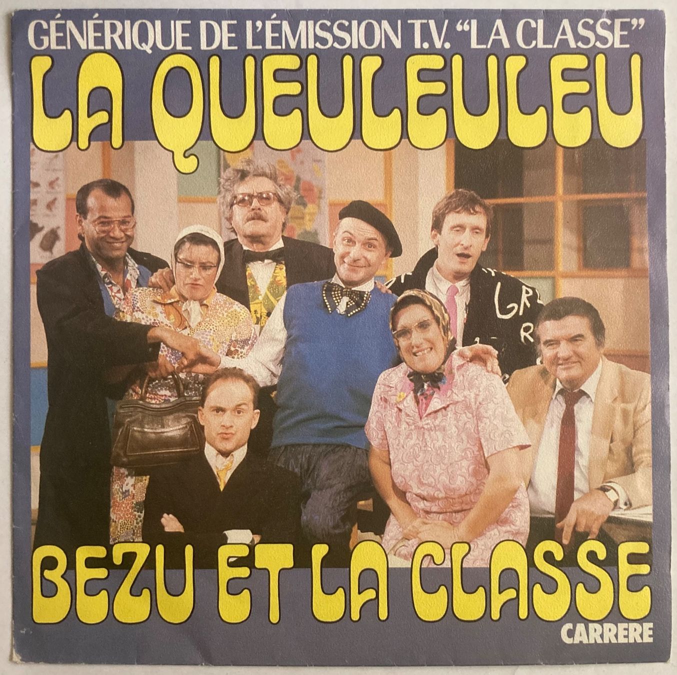 Dischi in vinile: BÉZU ET LA CLASSE - LA QUEULEULEU – Usato da Poliez-Pittet venduto da Newtown-Records
