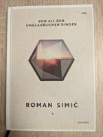 Von all den unglaublichen Dingen - Roman Simić