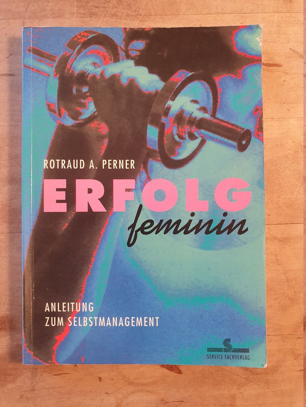 Bücher: Erfolg Feminin Rotraud A. Perner Service – Gebraucht aus Zürich von loosebone