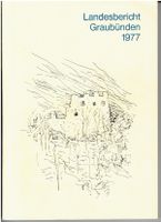 Landesbericht Graubünden 1977