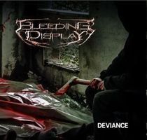 Bleeding display - Deviance
