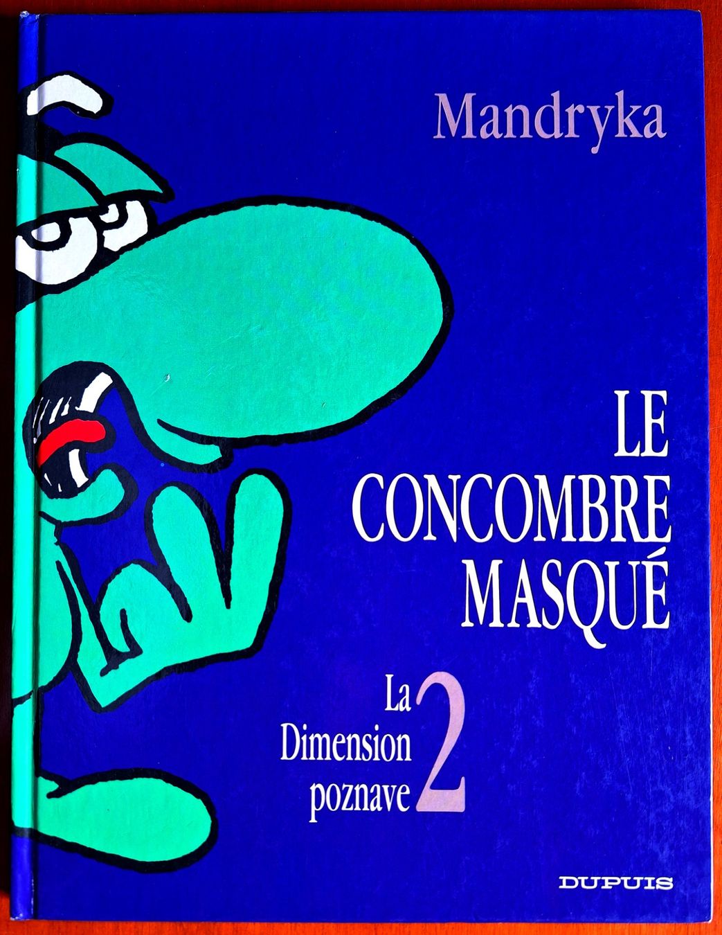 Fumetti: MANDRIKA CONCOMBRE MASQUÉ "LA DIMENSION POZNAVE 2" EO 1991 – Usato da Chancy venduto da Seccotine68