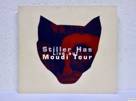 CD STILLER HAS / LIVE AUF MOUDI TOUR - vergriffen