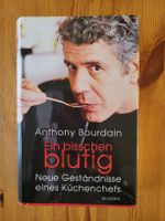 Anthony Bourdain, Ein bisschen blutig