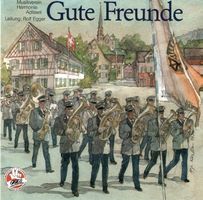MV Harmonie Adliswil - Gute Freunde (D3) CD