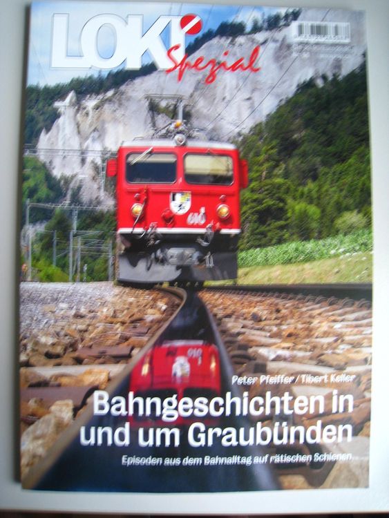 Lokispezial Nummer 53, Bahngeschichten in+um Graubünden,2023 (Gebraucht ...