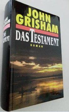 Livres: John Grisham Das Testament /1999/ – Neuf (Voir description) à Feuerthalen par jwunu_8576
