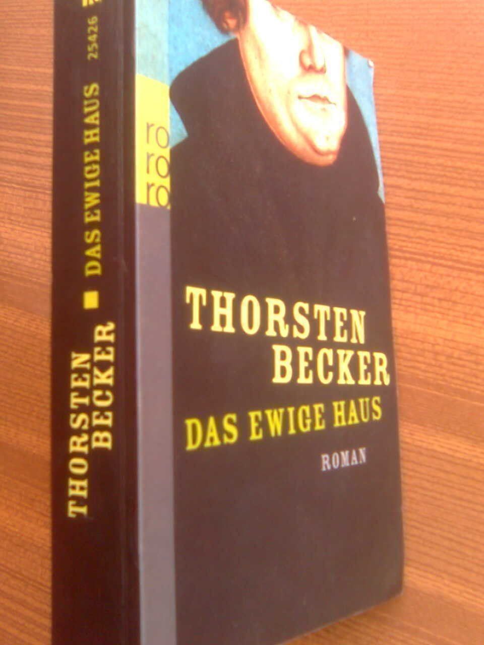 Libri: Thorsten Becker Das ewige Haus – Usato da Basel venduto da Alacant 1