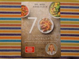 Dr.med. Anne Fleck💥🌞 Die 70 einfachsten gesund Rezepte