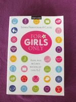 For Girls Only - Das Buch für junge Frauen von A-Z!
