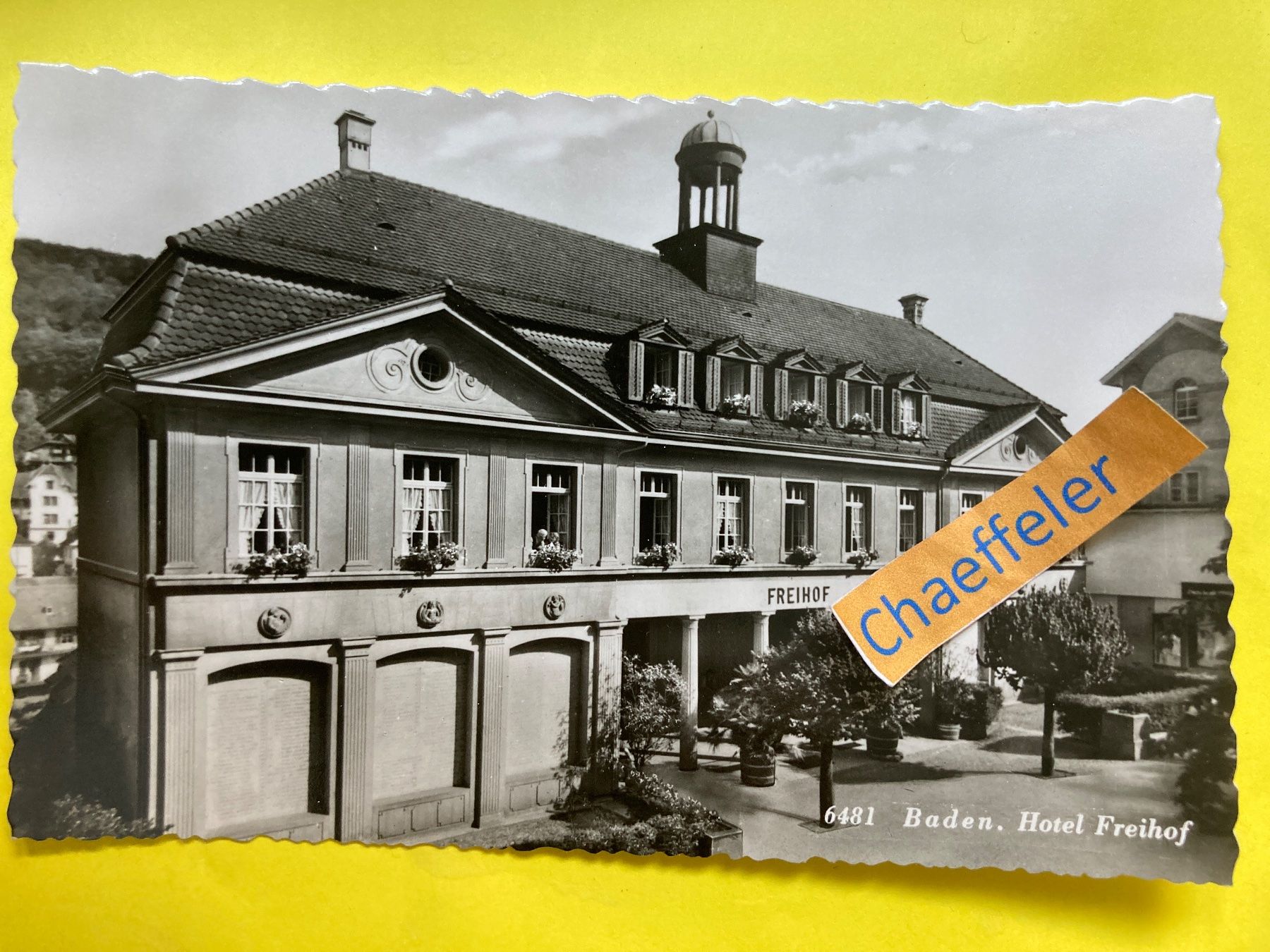 Cartoline postali: 6481 Baden. Hotel Freihof – Usato da Zürich venduto da Chaeffeler