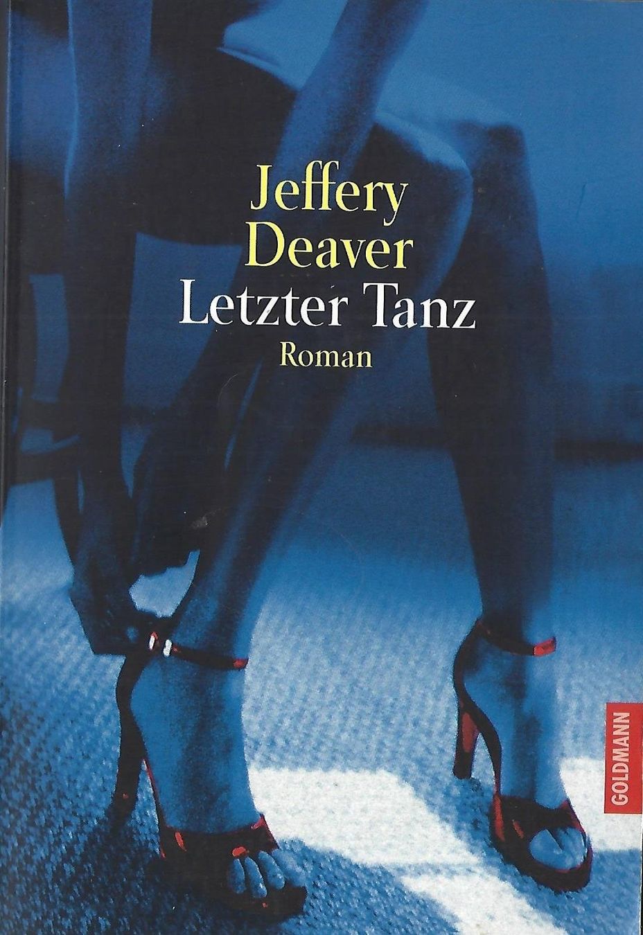 Bücher: Deaver Jeffery - Letzter Tanz / Thriller – Gebraucht aus Schaffhausen von buecherlaus-thriller