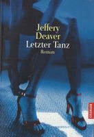 Deaver Jeffery - Letzter Tanz / Thriller