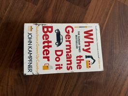 John Kampfner: Why the Germans Do it Better - Buch Top!