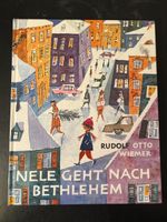 Nele geht nach Bethlehem, Rudolf Otto Wiemer, Top Zustand!