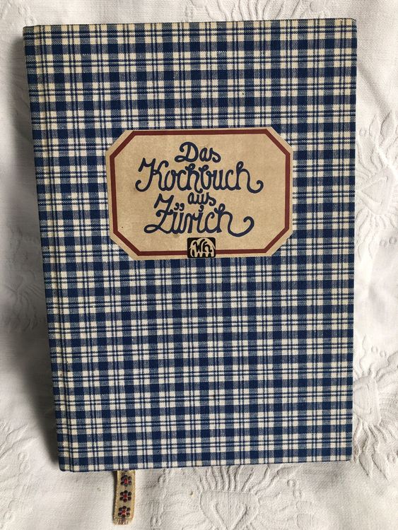 DAS KOCHBUCH AUS ZÜRICH, Marie-Louise Roth, Verlag W.Hölker | Kaufen ...