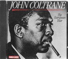 John Coltrane - The European Tour