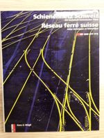 Livre : Réseau ferré suisse - Schienennetz Schweiz