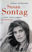 Susan Sontag – Geist und Glamour – Daniel Schreiber – Top